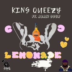 CC & Lemonade- KING QUEEZY FT. ABASIOGUN