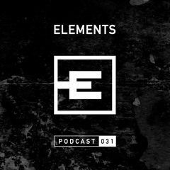 Elements Podcast 031