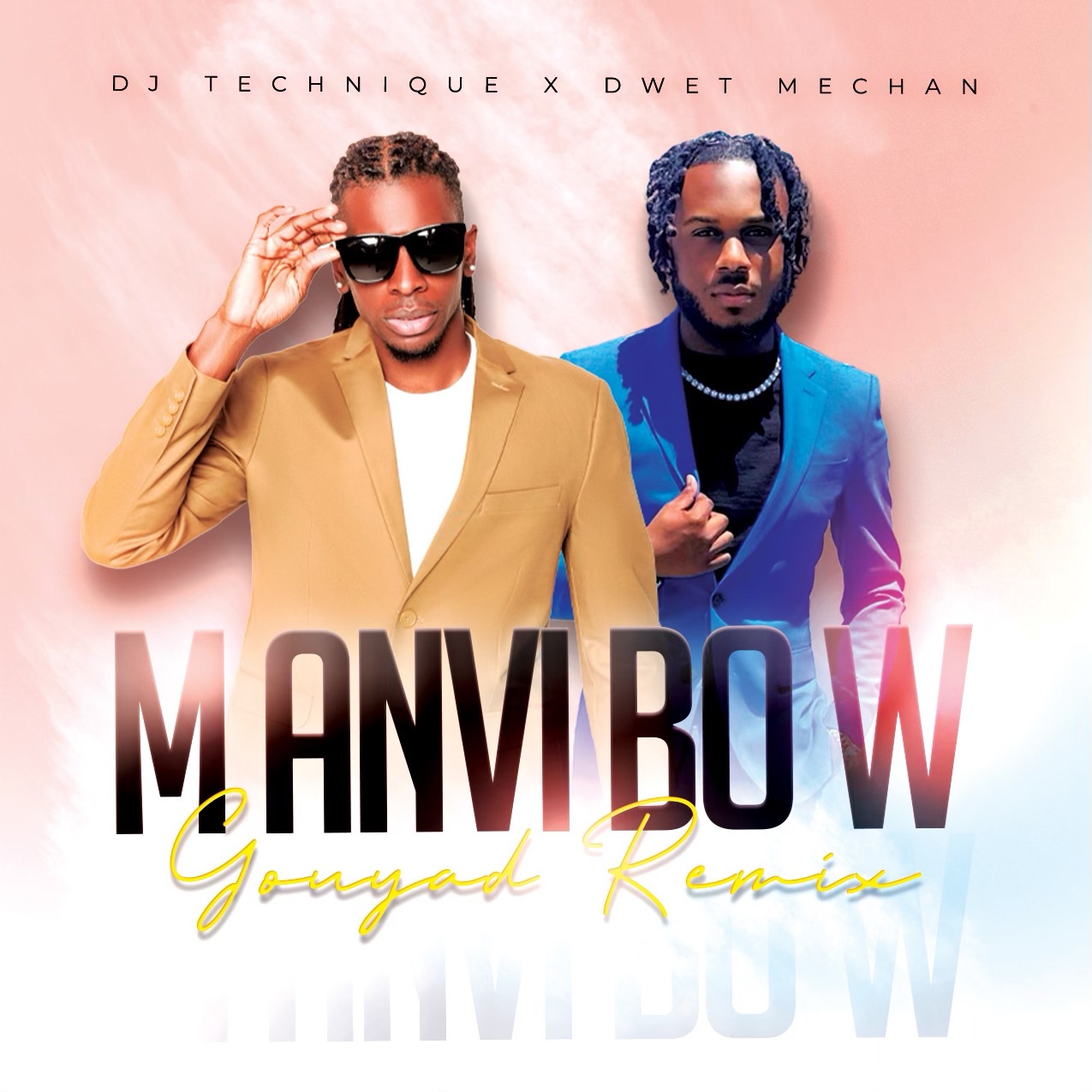 M ANVI BO W (Gouyad Remix) Feat. Dwet Mechan