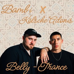 BAMBI X KÖLSCHE ADONIS - Belly-Trance