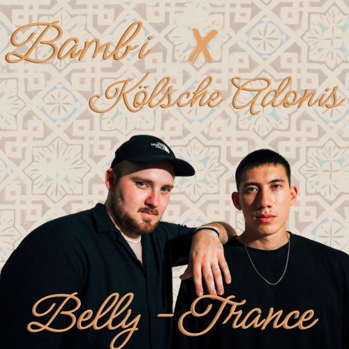 BAMBI X KÖLSCHE ADONIS - Belly-Trance