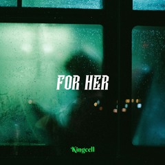 For Her