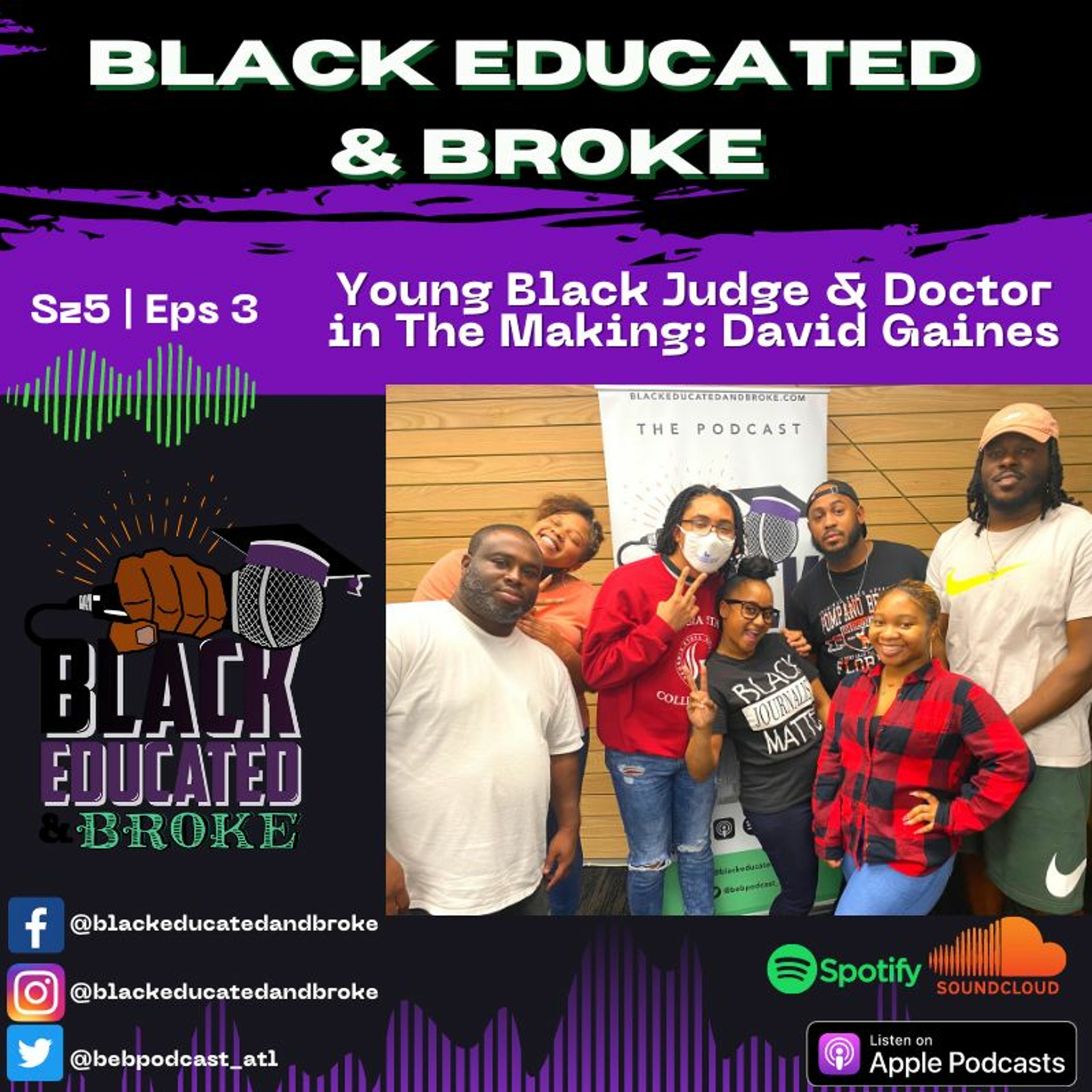 BEB Szn5 Eps 3: Young Black Judge & Doctor in The Making: David Gaines episode artwork