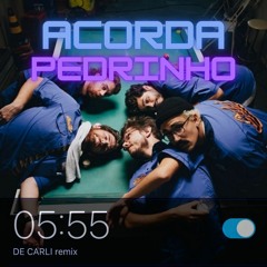 Jovem Dionisio - Acorda Pedrinho (De Carli Rmx)