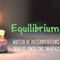 Equilibrium by patternofdefiance