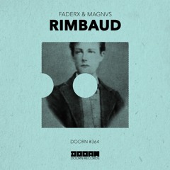 FaderX & Magnvs - Rimbaud [OUT NOW]