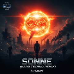 [FREE DL] Rammstein – Sonne (Kryzion Hard Techno Edit)