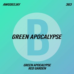 AWGdeejay - Green Apocalypse (Original Mix)