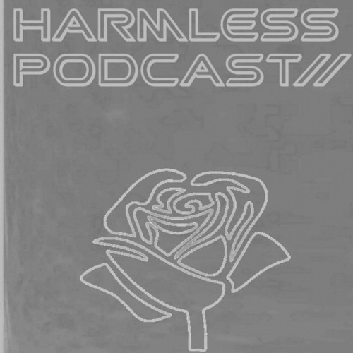 HARMLESS PODCAST SERIES