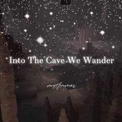 Into the Cave We Wander [cover]