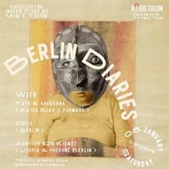 KISMET & ARATOHN - Radio Tulum - Berlin Diaries