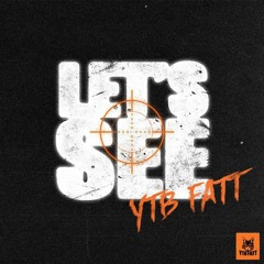 YTB Fatt — Let's See