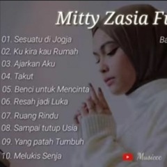 Mitty Zasia Full Album Pilihan Terbaik 2022.mp3