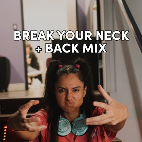 Break Your Neck and Back Dubstep Mix - Remy Lethbridge