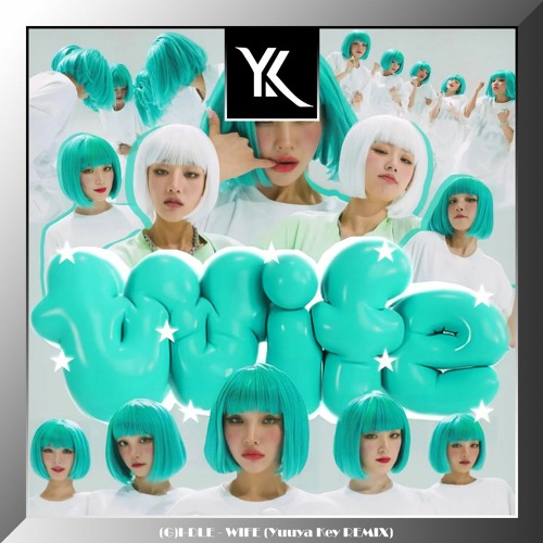 (G)I-dle - Wife (Yuuya Key Remix) [Free Download] (filtered)