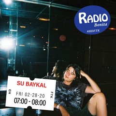 Su Baykal ~ Radio Bonita ~ 2-28-20