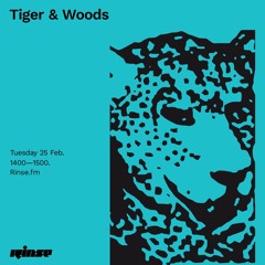 Tiger & Woods - 25 February 2020