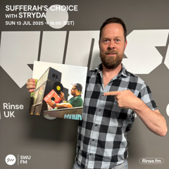 Sufferah's Choice with Stryda - 13 July 2025