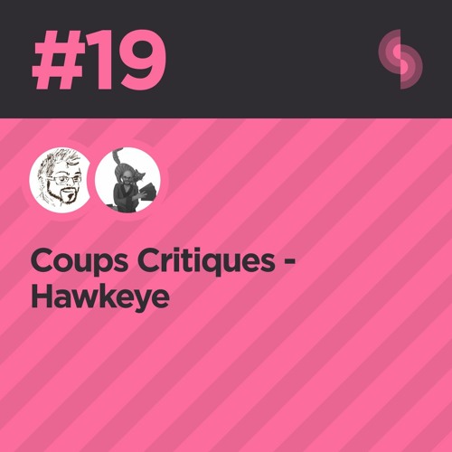 Coups Critiques #19 (Hawkeye)