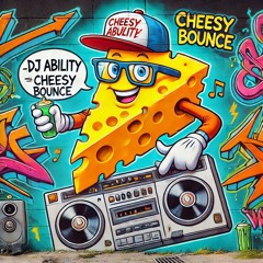 DJ ABILITY - CHEESY BOUNCE VOL 1