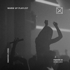 HEMKADE WAREHOUSE FESTIVAL // Warm-up Playlist