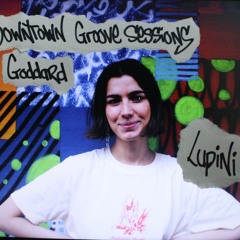 Downtown Groove Sessions 092 w/ Lupini