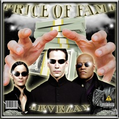 PRICE OF FAME (OUT ON SPOTIFY NOW)