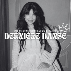 Dernière Danse (LOVAE REMIX)