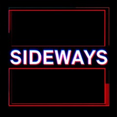Sideways - THAT.