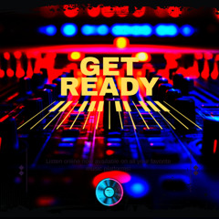 Get Ready - X Fam (Xaiden, Xyla, Xaire)