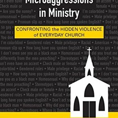 [READ] KINDLE 💞 Microaggressions in Ministry by  Cody J. Sanders EPUB KINDLE PDF EBO