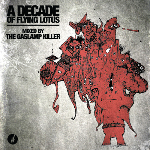 A Decade of Flying Lotus (Mixed by The Gaslamp Killer)