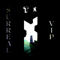 Tolberto - surreal (Xicon Remix) [VIP]