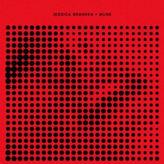 Jessica Brankka - Musk (OMRI. Remix)
