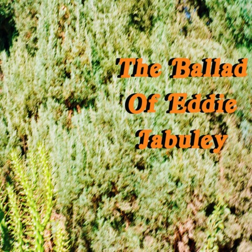 the ballad of eddie jabuley hotel ugly lyrics