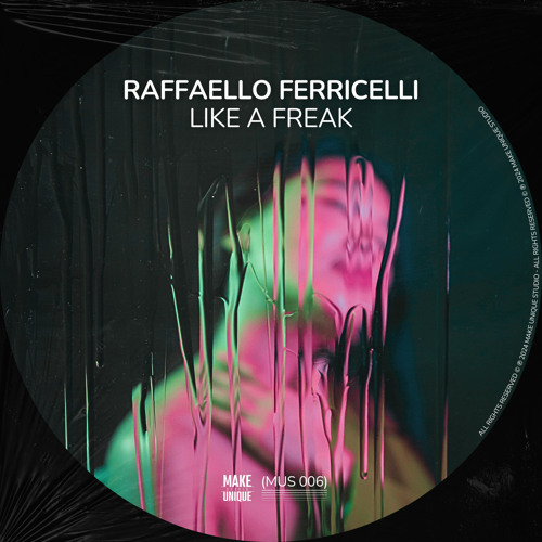 Raffaello Ferricelli - Like a Freak