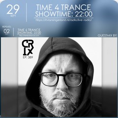 Time4Trance 389 - Part 2 (Guestmix by DJ Crix)