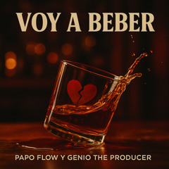 VOY A BEBER
