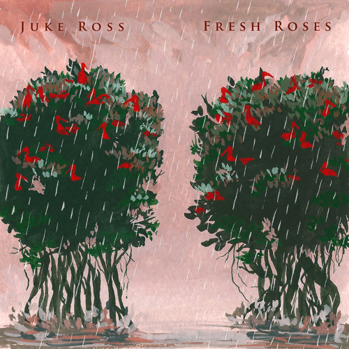 Stream Fresh Roses by Juke Ross | Listen online for free on SoundCloud