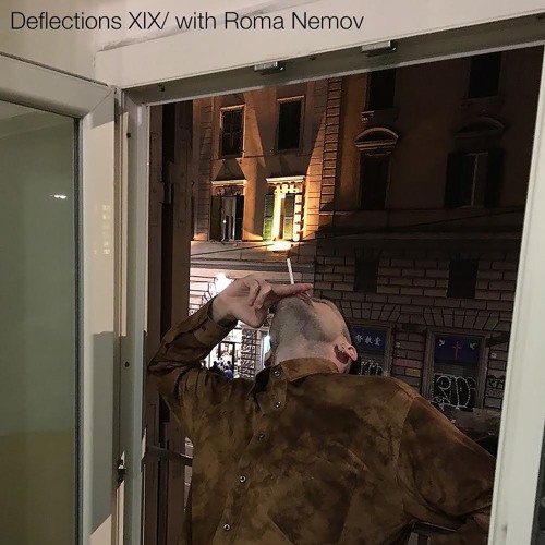 Deflections #19 w/ Roma Nemov (26/01/22)