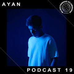 ECM Podcast 019 - Guest DJ Ayan