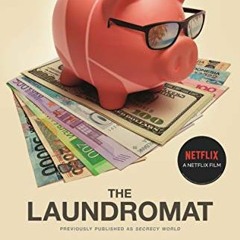 [READ] [EBOOK EPUB KINDLE PDF] The Laundromat (Previously published as SECRECY WORLD)