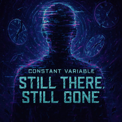 Still There, Still Gone