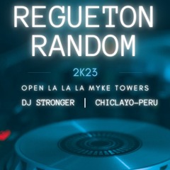 🔥🔊Mix Sesion In Open La La La Towers 2k23 By Dj Stronger 🔊🔥