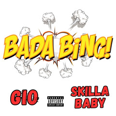 Bada Bing - Skilla Baby X Gio