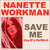 Artwork for NANETTE WORKMAN - Save Me (Jay-K's ReWork)