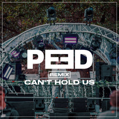 Can‘t Hold Us | PEED Remix
