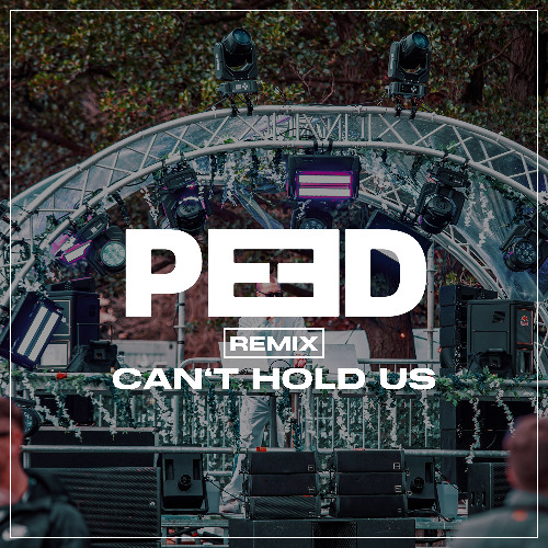 Can‘t Hold Us | PEED Remix