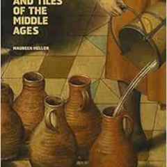 [FREE] EPUB 📨 Pots and Tiles of the Middle Ages (Sam Fogg) by John Cherry,Maureen Me