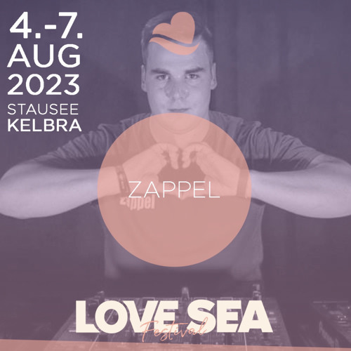 Stream Zappel Love Sea Festival 2023 by ZAPPEL Listen online for free on SoundCloud